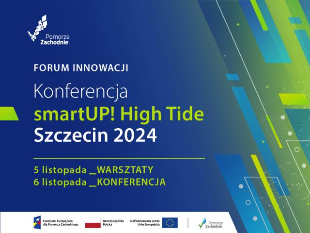 Wszystko, o środkach unijnych i możliwości pozyskiwania funduszy. Polska Fundacja Przedsiębiorczości na konferencji smartUP High Tide 2024